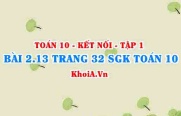 Bài 2.13 trang 32 SGK Toán 10 tập 1 Kết nối tri thức